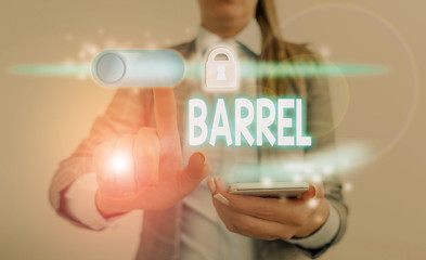 Conceptual hand writing showing Barrel. Concept meaning cylindrical container bulging out in the...
