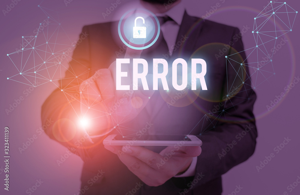 Poster writing note showing error. business concept for mistake condition of being wrong in conduct judgeme