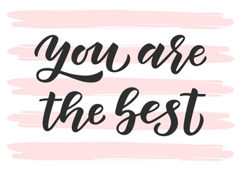 You are the best hand drawn lettering