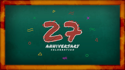 27th Anniversary celebration. Messy Chalk number with frame and geometric decoration on green chalkboard background. Old school style design vector EPS 10. Can be used for company or wedding.