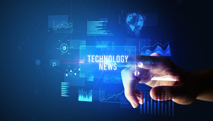 Hand touching TECHNOLOGY NEWS inscription, new business technology concept