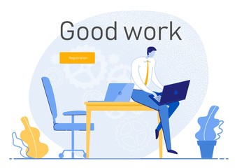 Advertising Flyer Inscription Good Work, Business. Learning and Understanding your Current Time Management Habits. Young Man, an Office Employee Sits on an Employee Desk with Laptop.