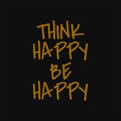 Obraz premium Think happy be happy. Buddha quotes on life.