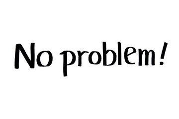 No problem hand lettering calligraphy
