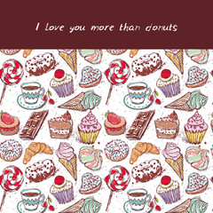 I love you more than donuts card, note. Hand drawn confectionery seamless pattern croissant Cupcake candy marshmallow ice cream cake donut and coffee, lilac beige mint pink on white background. Vector