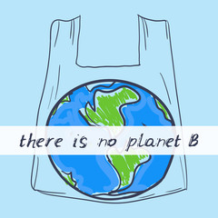 There is no planet B. Living plastic free. Earth, doodle by hand on blue background. Eco. Applicable for Banners, Poster. Ecology, pollution of nature. Vector - 323632903
