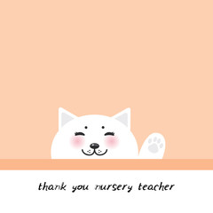 Thank you nursery teacher. funny Kawaii white cat face with pink cheeks, pastel colors Orange background. Can be used for greeting card design, frame for your text. Vector