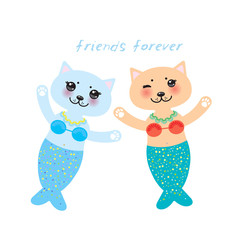 Friends forever, fantasy cat mermaid funny Kawaii face with pink cheeks, pastel colors blue pink isolated on white background. Can be used for greeting card design, for your text, copy space. Vector