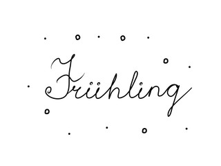 Frühling phrase handwritten with a calligraphy brush. Spring in german. Modern brush calligraphy. Isolated word black