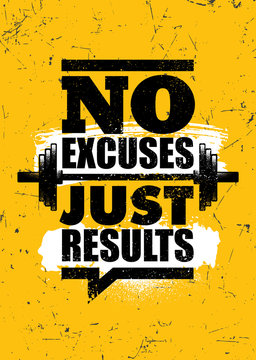 No Excuses. Just Results. Inspiring Sport Workout Typography Motivation Quote Banner On Textured Background.
