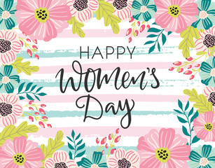 Happy Women's day greeting card, banner, poster template. Spring vector flowers illustration and hand drawn typography lettering phrase