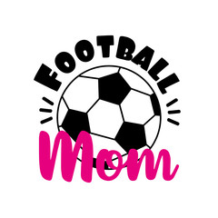 Football Mom- text with football Good for t shirt print, poster , banner, and gift design.
