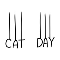Cat day hand drawn lettering isolated on white background. Vector outline illustration. Perfect design for greeting cardsscratch.