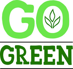 vector illustration of go green in lettering style. logo, poster, ecology, label, banner, earth day