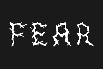 Abstract barbed style lettering. Fear word. Apparel design. White inscription on black background. Slogan for t-shirt print, or other print.