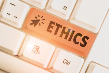 Handwriting text Ethics. Conceptual photo the moral philosophy or code of morals practiced by a...