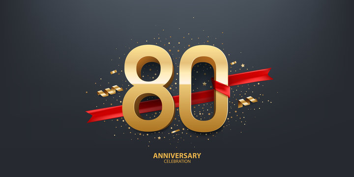 80th Year anniversary celebration background. 3D Golden number wrapped with red ribbon and confetti on black background.