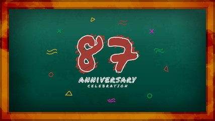 87th Anniversary celebration. Messy Chalk number with frame and geometric decoration on green chalkboard background. Old school style design vector EPS 10. Can be used for company or wedding.