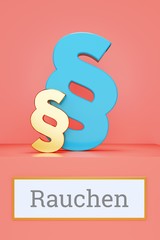 Rauchen. Begriff auf Schild. Präsentation von Paragrafen auf Podest in Museum. Symbol für Recht, Gesetz, Urteil. Rosa Hintergrund