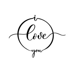 I love you - round calligraphy smooth line inscription.Premium vector.