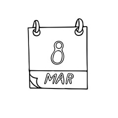 calendar hand drawn in doodle style. March 8 is International Women's Day, feminism. icon, sticker, element for design