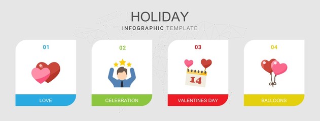4 holiday flat icons set isolated on infographic template. Icons set with love, celebration, Valentines Day, balloons icons.