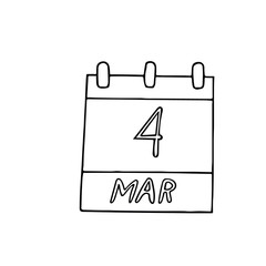 calendar hand drawn in doodle style. March 4 is a world day date. icon, sticker, element for design