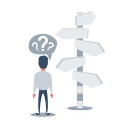 Right direction. A businessman looks at arrows pointing to many directions. Concept business vector illustration