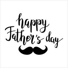 Happy Father's day greetings vector hand drawn lettering. Illustration with mustache on white background, for giftcard, banner or print.