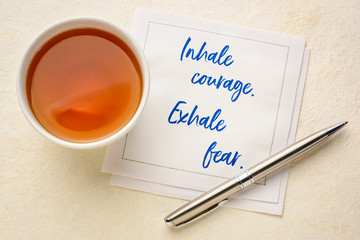 inhale courage, exhale fear reminder note - obrazy, fototapety, plakaty