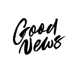 Good news handwritten ink pen lettering. Nice phrase, optimistic lifestyle quote vector calligraphy.