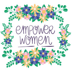 flowers and leaves frame of women empowerment vector design