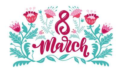 8 march. Happy international women’s day. Floral flat square frame template with text space. Flat flowers and leaves in scandinavian style. Spring holiday greeting card layout. Vector hand drawn templ