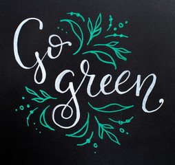 Chalkboard with Go Green lettering