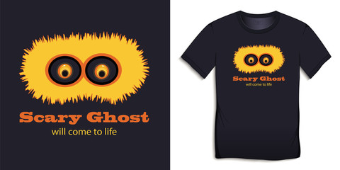 Print on t-shirt graphics design, yellow spook with big eyes, text with the words Scary Ghost will come to life, isolated on background vector