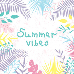 Fototapeta na wymiar Vector illustration with colorful tropical leaves and text Summer Vibes on white background. For template banner, invitation card, nursery poster, advertisement of travel agency, decoration.