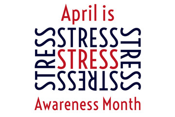 April is Stress Awareness Month. Holiday concept. Template for background, banner, card, poster with text inscription. Vector EPS10 illustration.