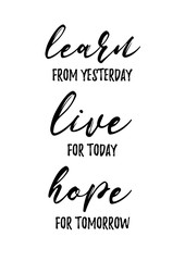 Live for today. Inspiring motivational quote, card, poster