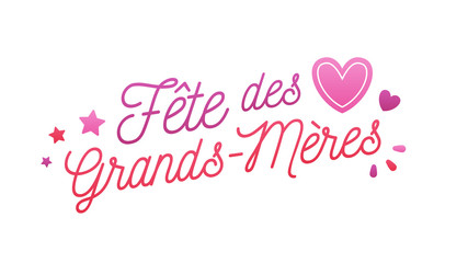 Fête des Grands-Mères - Bonne Fête Mamie