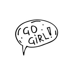 Speech bubble, motto, slogan doodle hand drawn vector illustration, sticker, icon, design element. Black monochrome design. Isolated on white background. Easy to change color. Feminism speech.