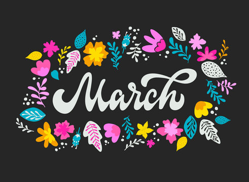 cute hand lettering quote 'March' decorated with flowers and leaves