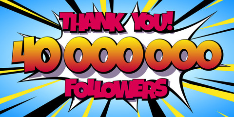 Fototapeta premium Thank You 40000000 followers Comics Banner