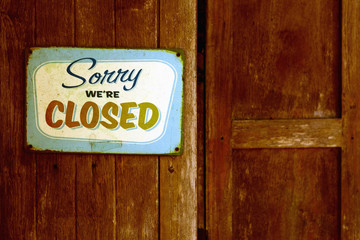 Retro rusty vintage metal closed sign