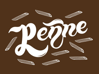 Penne. The name of the type of pasta in Italian. Hand drawn lettering. Vector illustration. Illustration is great for restaurant or cafe menu design.