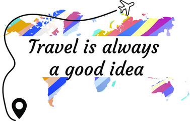 Travel is always a good idea. Ready to post social media quote