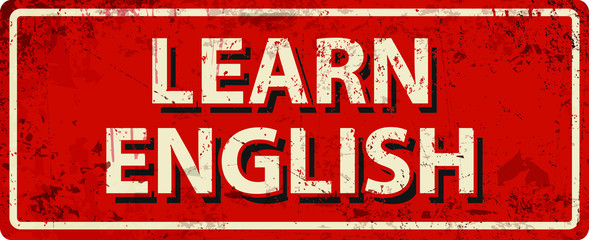 Obraz premium Learn English - vintage rusty metal sign