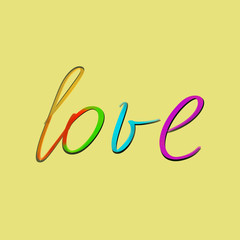Rainbow love text on yellow background. Love concept. Postcard, card, banner, font design. Lettering. Handwriting