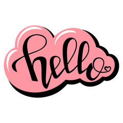 Vector illustration with "Hello" lettering. Modern calligraphy. Trendy handdrawn design of word "Hello"