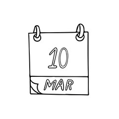 calendar hand drawn in doodle style. March 10. date. icon, sticker, element for design