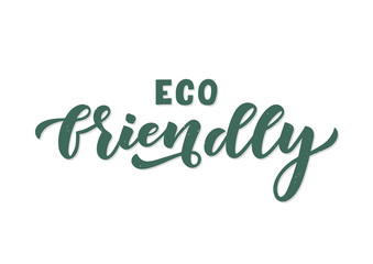 Eco friendly hand drawn lettering